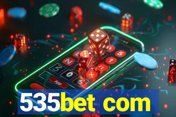 535bet com